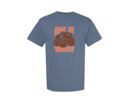 brand:Comfort Colors|color:Blue Jean|Hear Me Roar T Shirt Design 2 Graphic T-Shirt