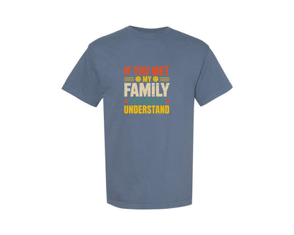 brand:Comfort Colors|color:Blue Jean|Funny Sarcastic Saying T Shirt Designs Graphic T-Shirt