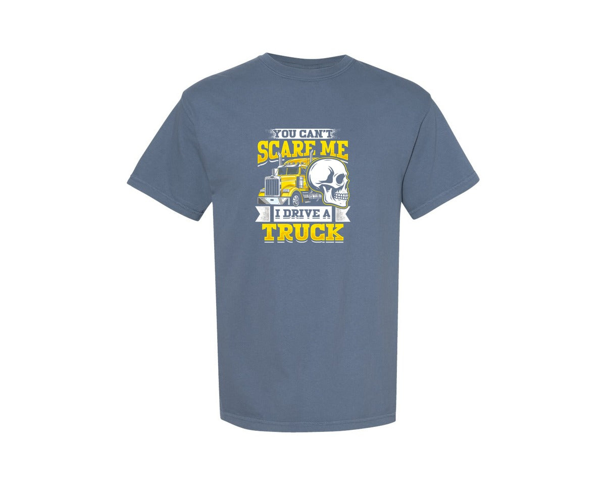 brand:Comfort Colors|color:Blue Jean|You Cant Scare Me I Drive A Truck Shirt Graphic T-Shirt