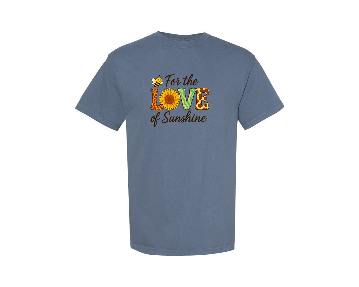 brand:Comfort Colors|color:Blue Jean|For The Love Of Sunshine Summer T Shirt Graphic T-Shirt