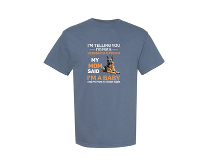 brand:Comfort Colors|color:Blue Jean|Im Telling You Im Not German Shepherd Graphic T-Shirt