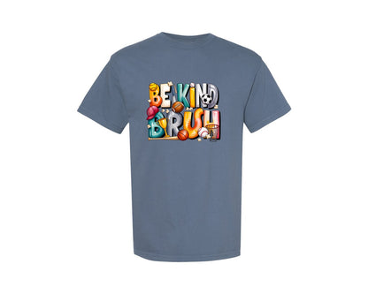 brand:Comfort Colors|color:Blue Jean|Be Kind Bruh Graphic T-Shirt