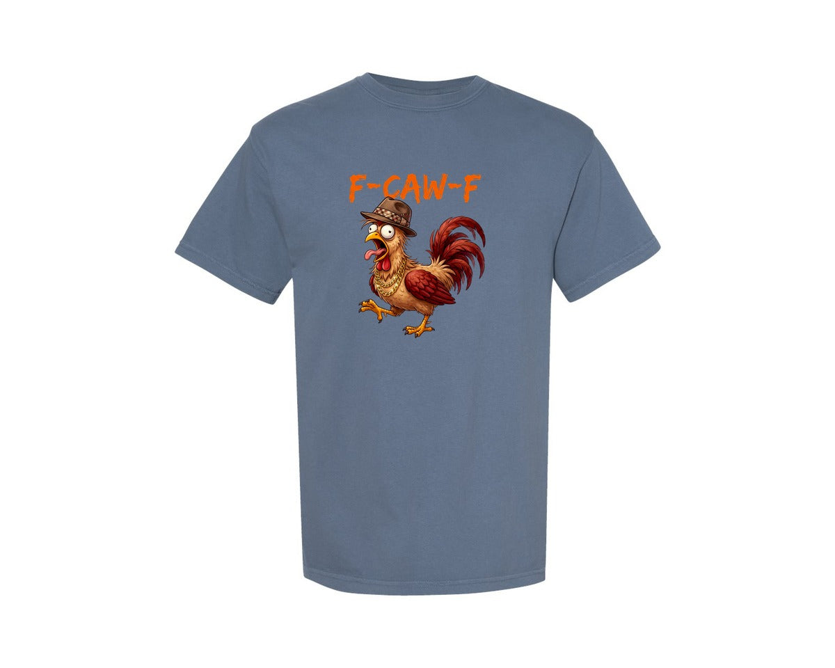 brand:Comfort Colors|color:Blue Jean|Funny Rooster F Caw F Graphic T-Shirt
