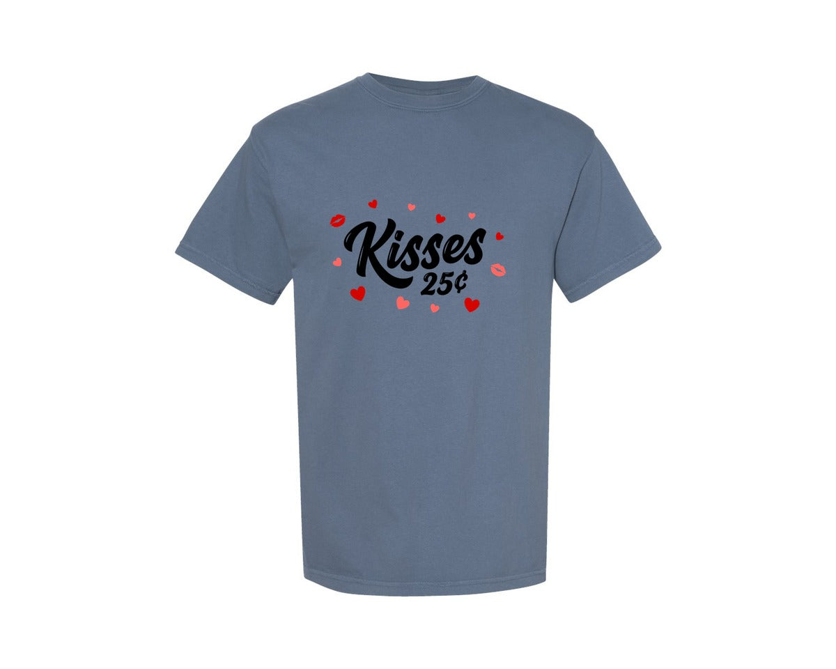 brand:Comfort Colors|color:Blue Jean|Kisses Twenty Five Cents Graphic T-Shirt
