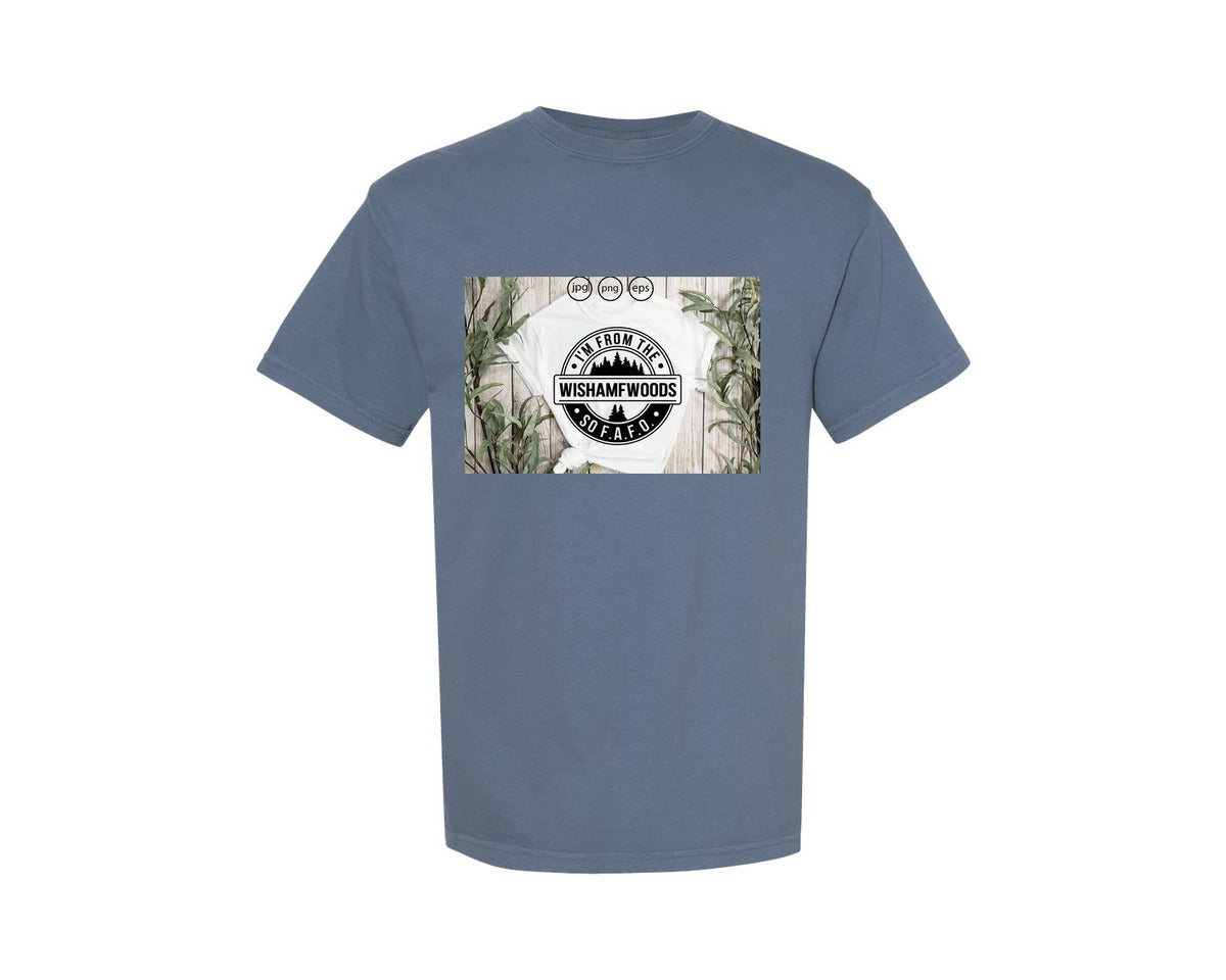 brand:Comfort Colors|color:Blue Jean|Im From The Wishamfwoods So Fafo 2 Graphic T-Shirt