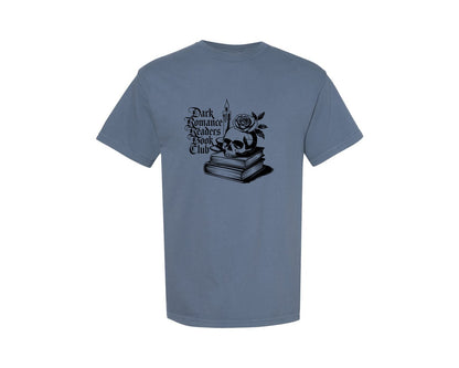 brand:Comfort Colors|color:Blue Jean|Dark Romance Readers Book Club T Shi Graphic T-Shirt