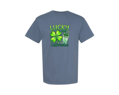 brand:Comfort Colors|color:Blue Jean|Lucky And Caffeinated St Patricks Graphic T-Shirt
