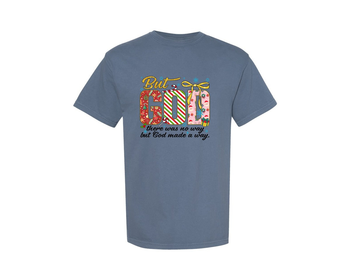 brand:Comfort Colors|color:Blue Jean|But God Christmas Faith Quote Graphic T-Shirt