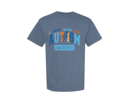 brand:Comfort Colors|color:Blue Jean|I Wear Blue For Autism Awareness 6 Graphic T-Shirt