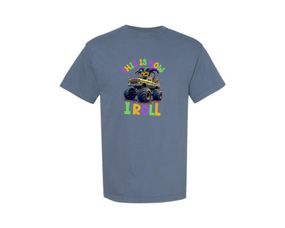 brand:Comfort Colors|color:Blue Jean|This Is How I Roll Mardi Gras T Shirt Graphic T-Shirt