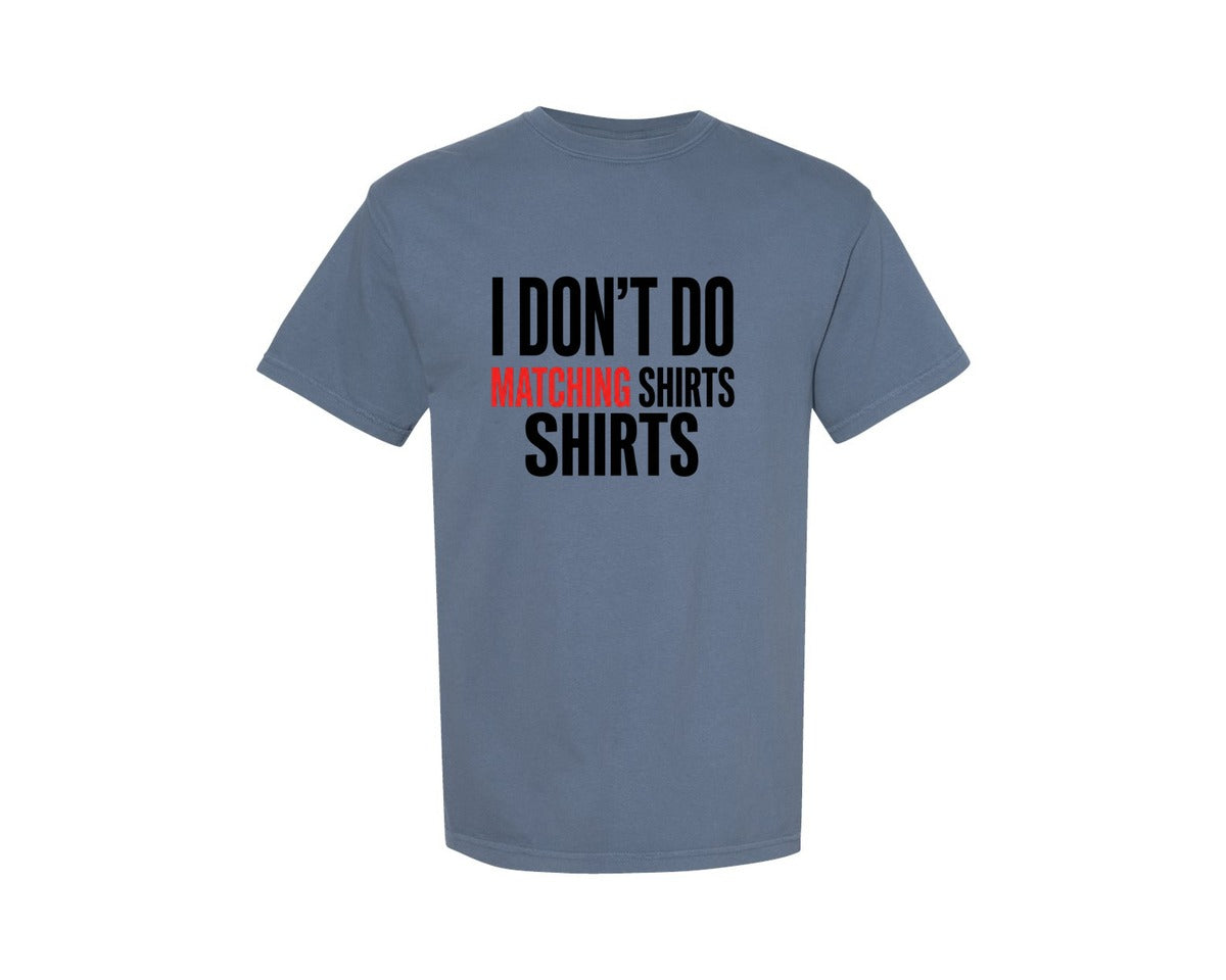 brand:Comfort Colors|color:Blue Jean|Funny Sarcastic Couple Valentine Graphic T-Shirt
