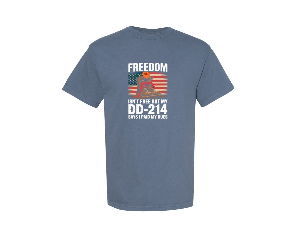 brand:Comfort Colors|color:Blue Jean|Freedom Isnt Free But My Dd 214 4 Graphic T-Shirt