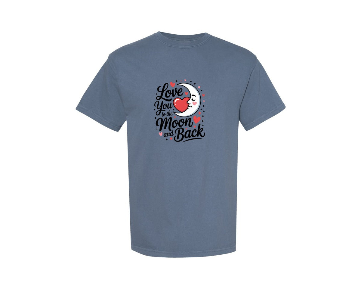 brand:Comfort Colors|color:Blue Jean|Love You To The Moon And Back Design Graphic T-Shirt