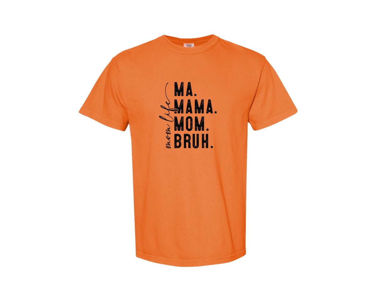 brand:Comfort Colors|color:Burnt Orange|Ma Mama Mom Bruh Mothers Day 4 Graphic T-Shirt