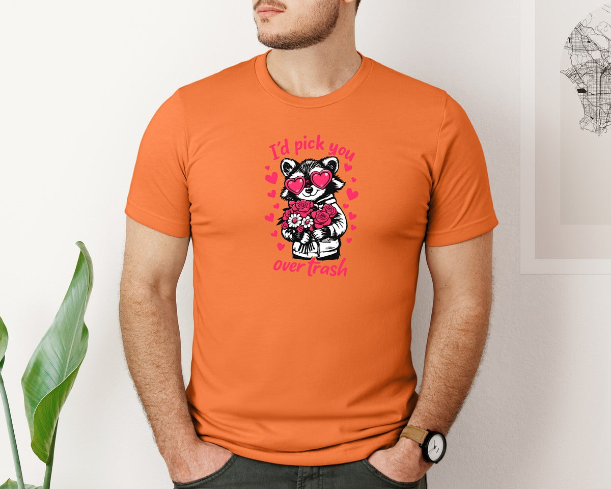 brand:Bella Canvas|color:Burnt Orange|Id Pick You Over Trash Pngvalentines Graphic T-Shirt