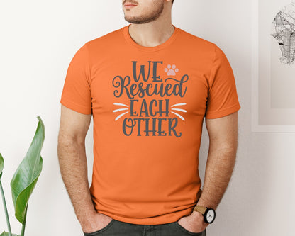 brand:Bella Canvas|color:Burnt Orange|We Rescued Each Other Cute Cat Quote Graphic T-Shirt