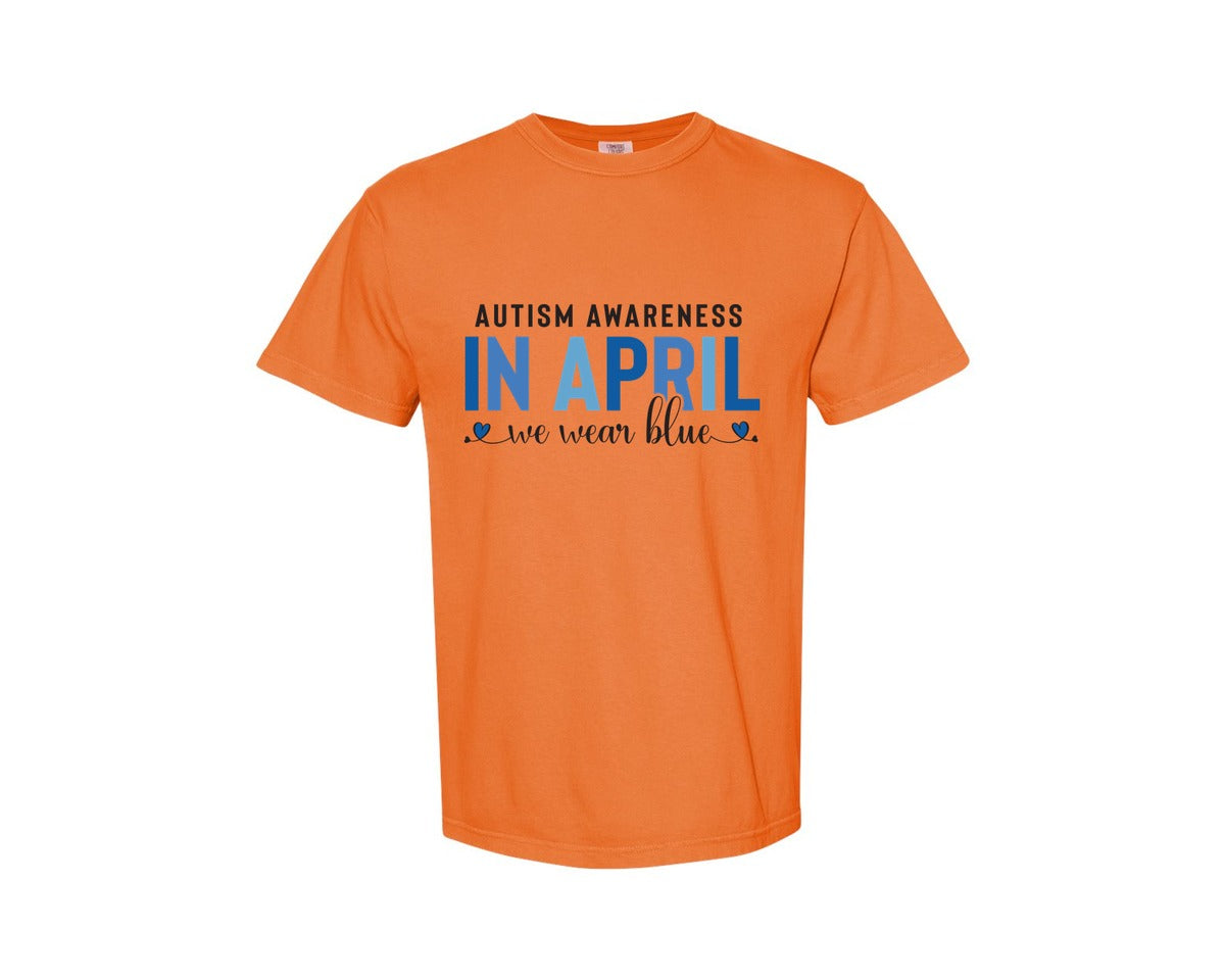 brand:Comfort Colors|color:Burnt Orange|Autism Awareness In April We Wear Blue 7 Graphic T-Shirt