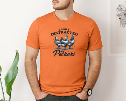 brand:Bella Canvas|color:Burnt Orange|Funny Easily Distracted By Peckers Shirt Graphic T-Shirt