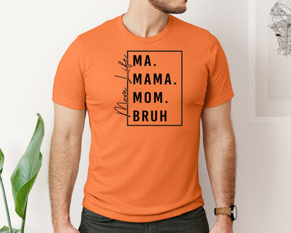 brand:Bella Canvas|color:Burnt Orange|Mama Mommy Mom Bruh Funny Mom 12 Graphic T-Shirt