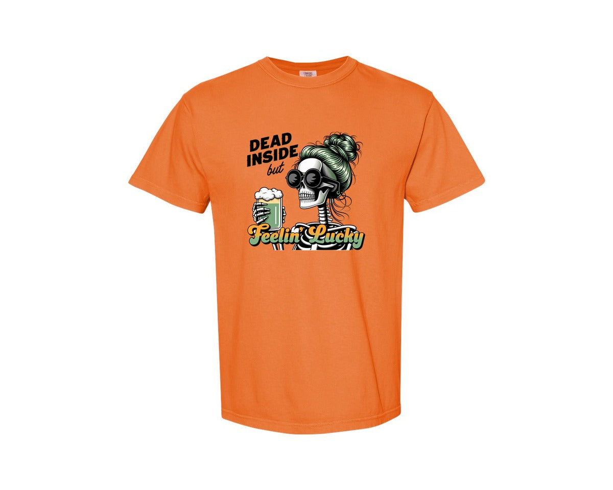 brand:Comfort Colors|color:Burnt Orange|Dead Inside But Feelin Lucky 6 Graphic T-Shirt
