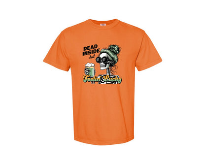 brand:Comfort Colors|color:Burnt Orange|Dead Inside But Feelin Lucky 6 Graphic T-Shirt
