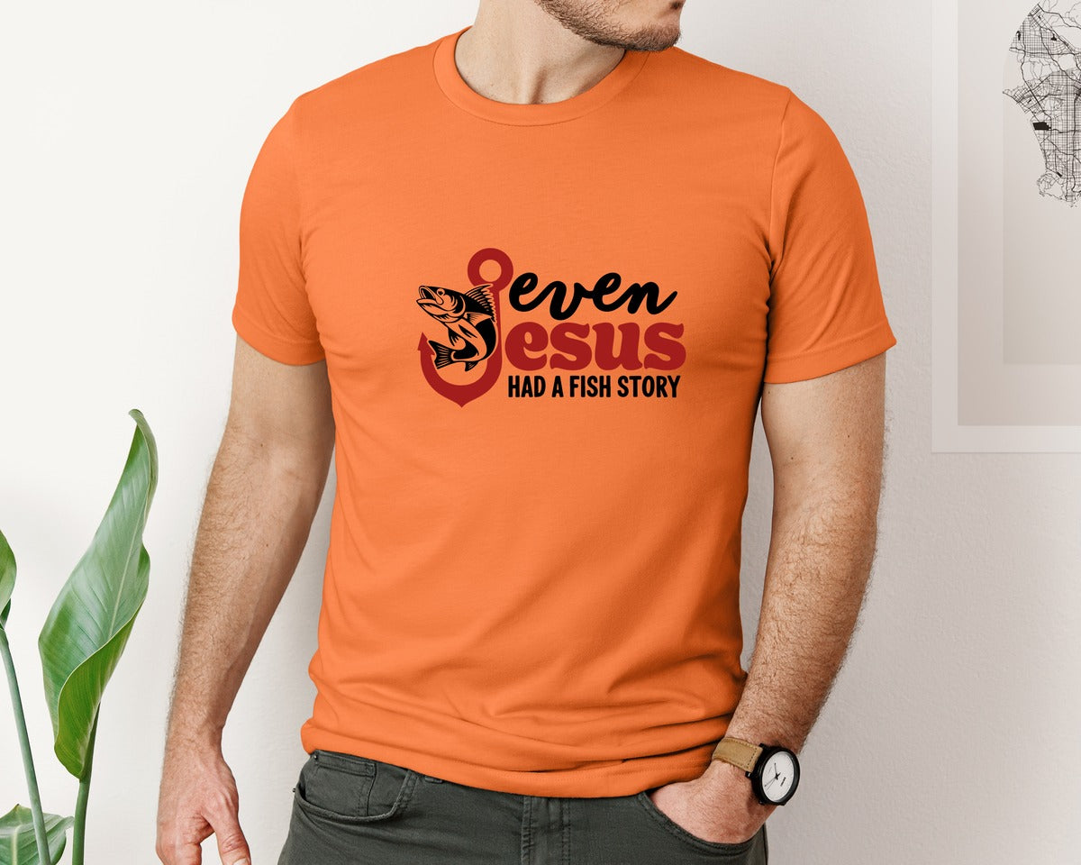brand:Bella Canvas|color:Burnt Orange|Even Jesus Had A Fish Story 3 Graphic T-Shirt