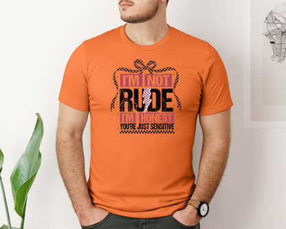 brand:Bella Canvas|color:Burnt Orange|Im Not Rude Snarky Sarcastic 2 Graphic T-Shirt