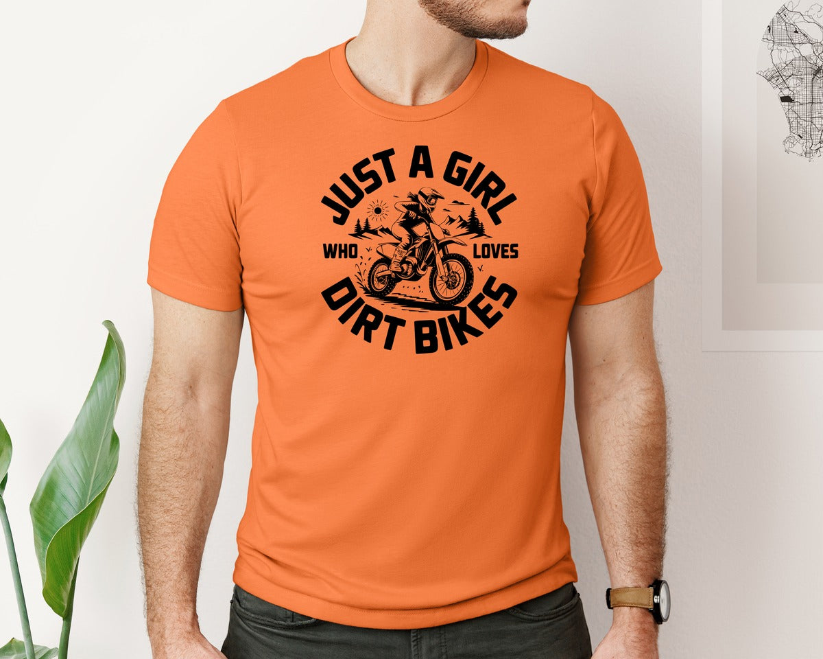 brand:Bella Canvas|color:Burnt Orange|Just A Girl Who Loves Dirt Bikes T S Graphic T-Shirt