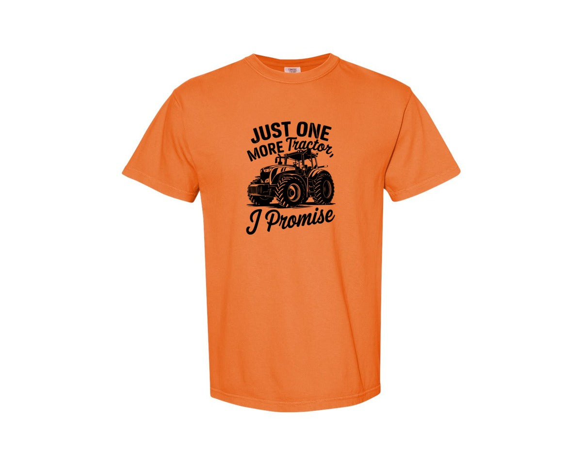 brand:Comfort Colors|color:Burnt Orange|Just One More Tractor I Promise T Sh Graphic T-Shirt