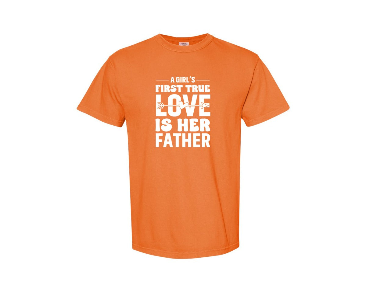 brand:Comfort Colors|color:Burnt Orange|First True Love Girls Dad Graphic T-Shirt
