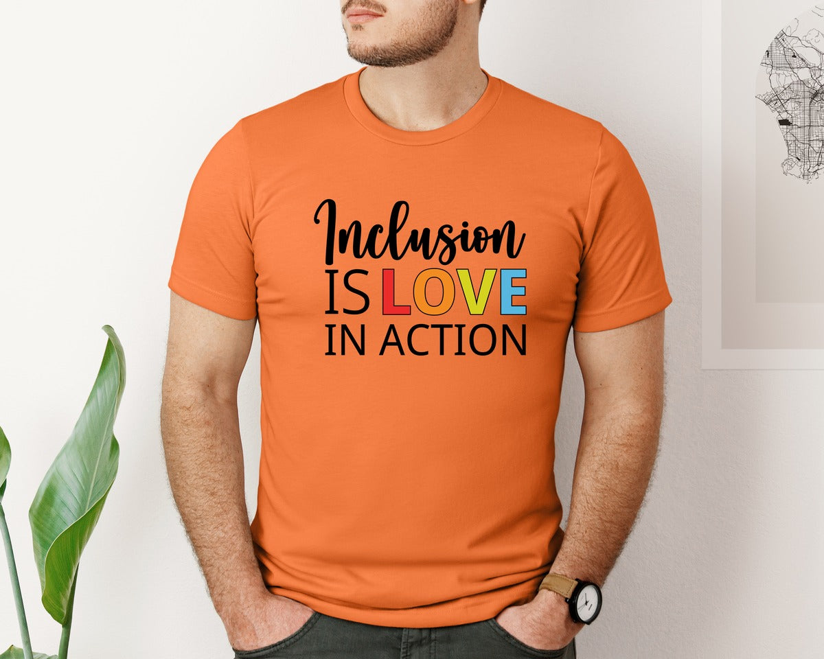 brand:Bella Canvas|color:Burnt Orange|Inclusion Is Love In Action T Shirt Graphic T-Shirt