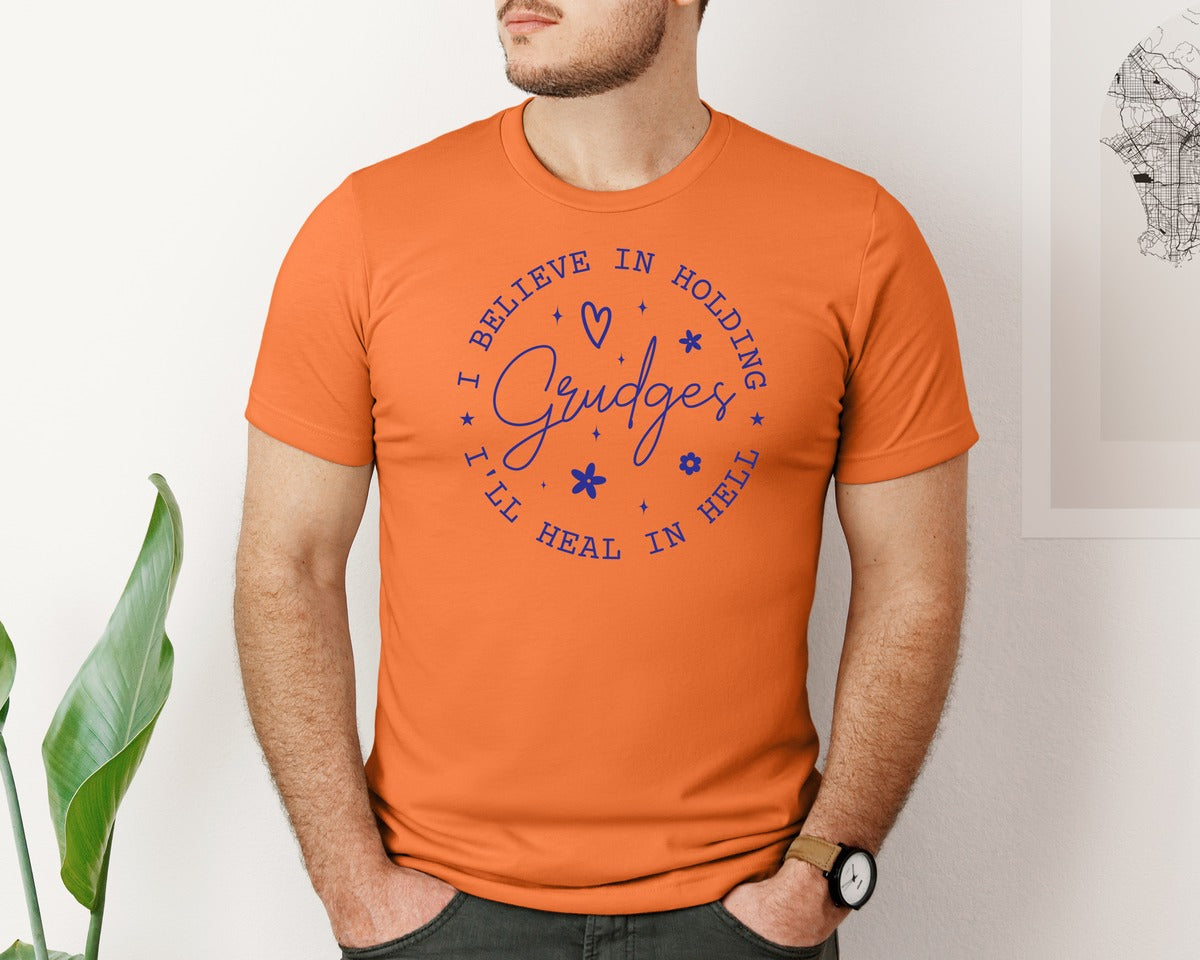 brand:Bella Canvas|color:Burnt Orange|I Believe In Holding Grudges Ill Heal Graphic T-Shirt