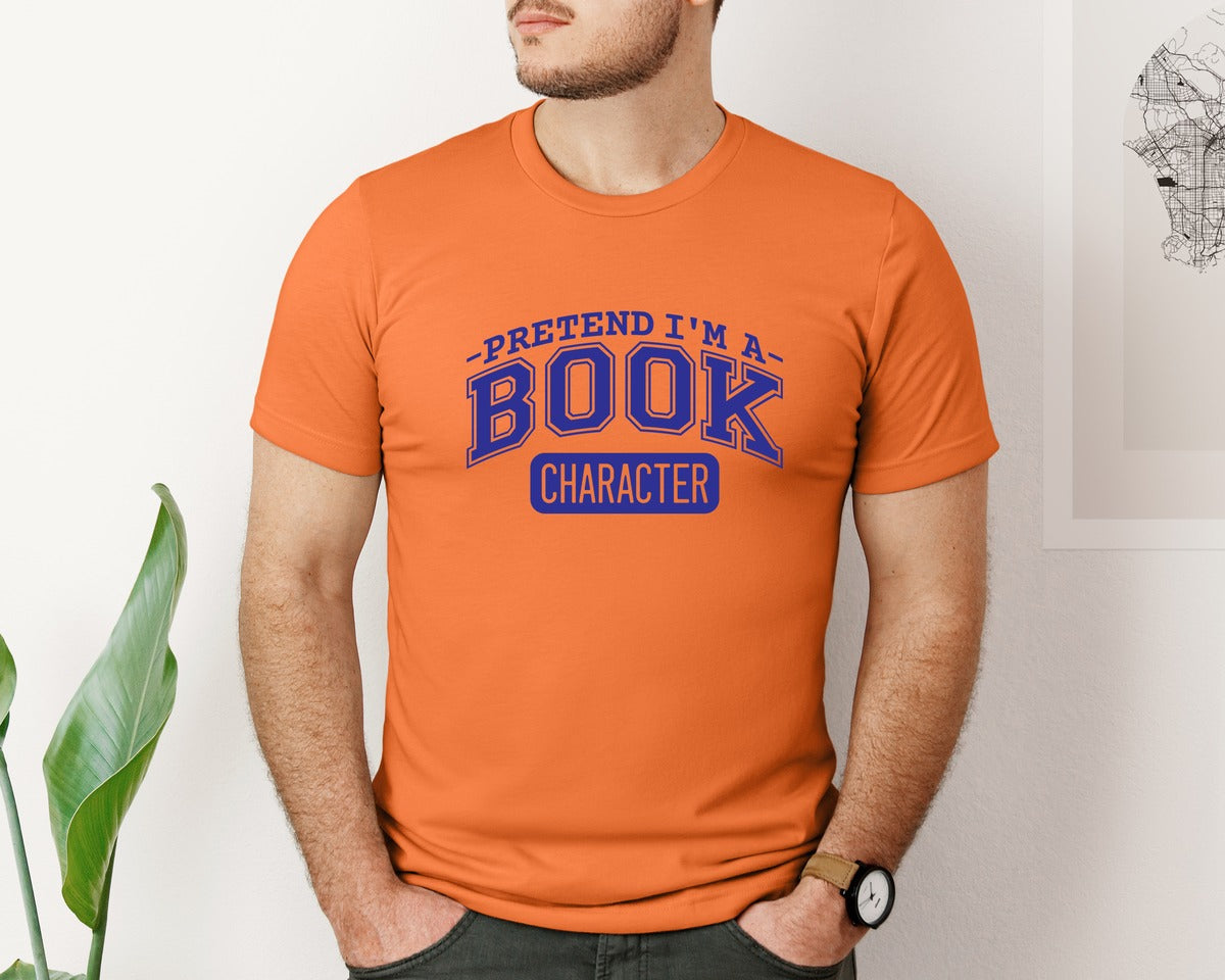 brand:Bella Canvas|color:Burnt Orange|Pretend Im A Book Character Book Lover 2 Graphic T-Shirt