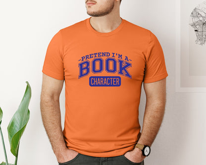 brand:Bella Canvas|color:Burnt Orange|Pretend Im A Book Character Book Lover 2 Graphic T-Shirt