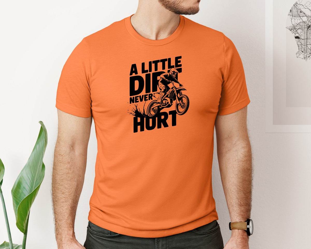 brand:Bella Canvas|color:Burnt Orange|A Little Dirt Never Hurt T Shirt Des Graphic T-Shirt
