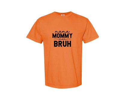 brand:Comfort Colors|color:Burnt Orange|Mama Mommy Mom Bruh Funny Mom 15 Graphic T-Shirt