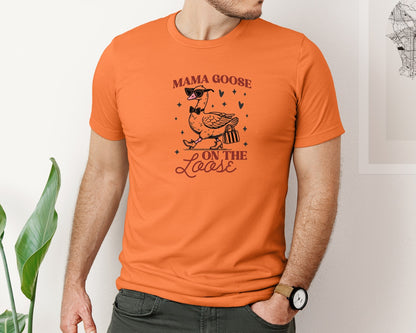 brand:Bella Canvas|color:Burnt Orange|Mama Goose On The Loose Pngtrendy Funny Graphic T-Shirt