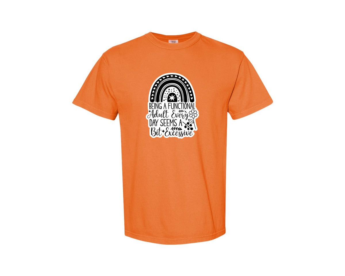 brand:Comfort Colors|color:Burnt Orange|Funny Quotes Sarcastic Sticker Graphic T-Shirt