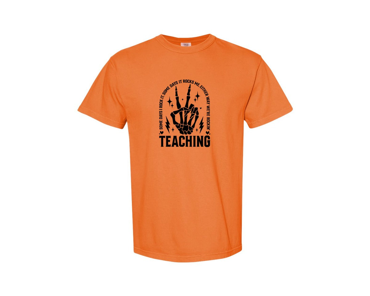 brand:Comfort Colors|color:Burnt Orange|Teaching Some Days I Rock It Graphic T-Shirt