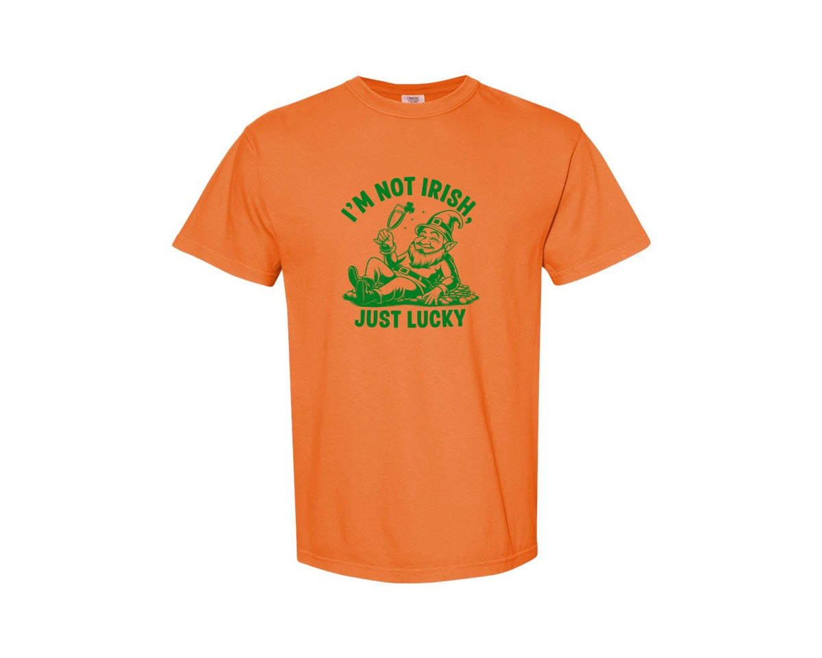 brand:Comfort Colors|color:Burnt Orange|Im Not Irish Just Lucky Design Graphic T-Shirt