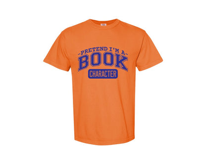 brand:Comfort Colors|color:Burnt Orange|Pretend Im A Book Character Book Lover 2 Graphic T-Shirt