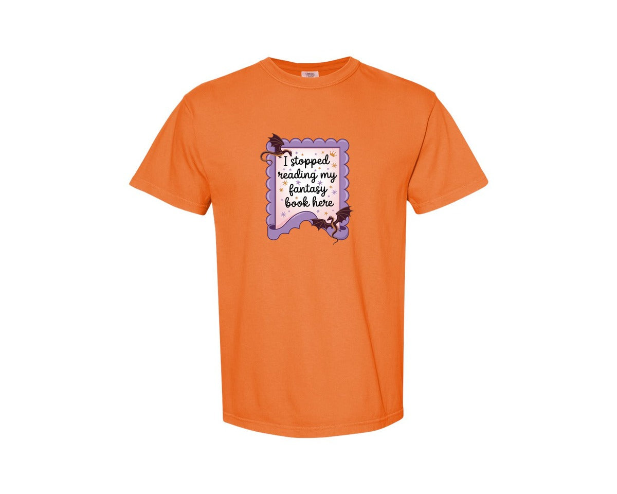 brand:Comfort Colors|color:Burnt Orange|I Stopped Reading My Fantasy Book Here 4 Graphic T-Shirt