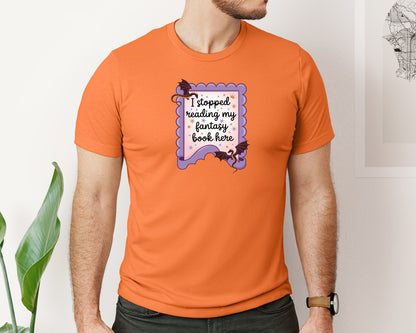 brand:Bella Canvas|color:Burnt Orange|I Stopped Reading My Fantasy Book Here 4 Graphic T-Shirt
