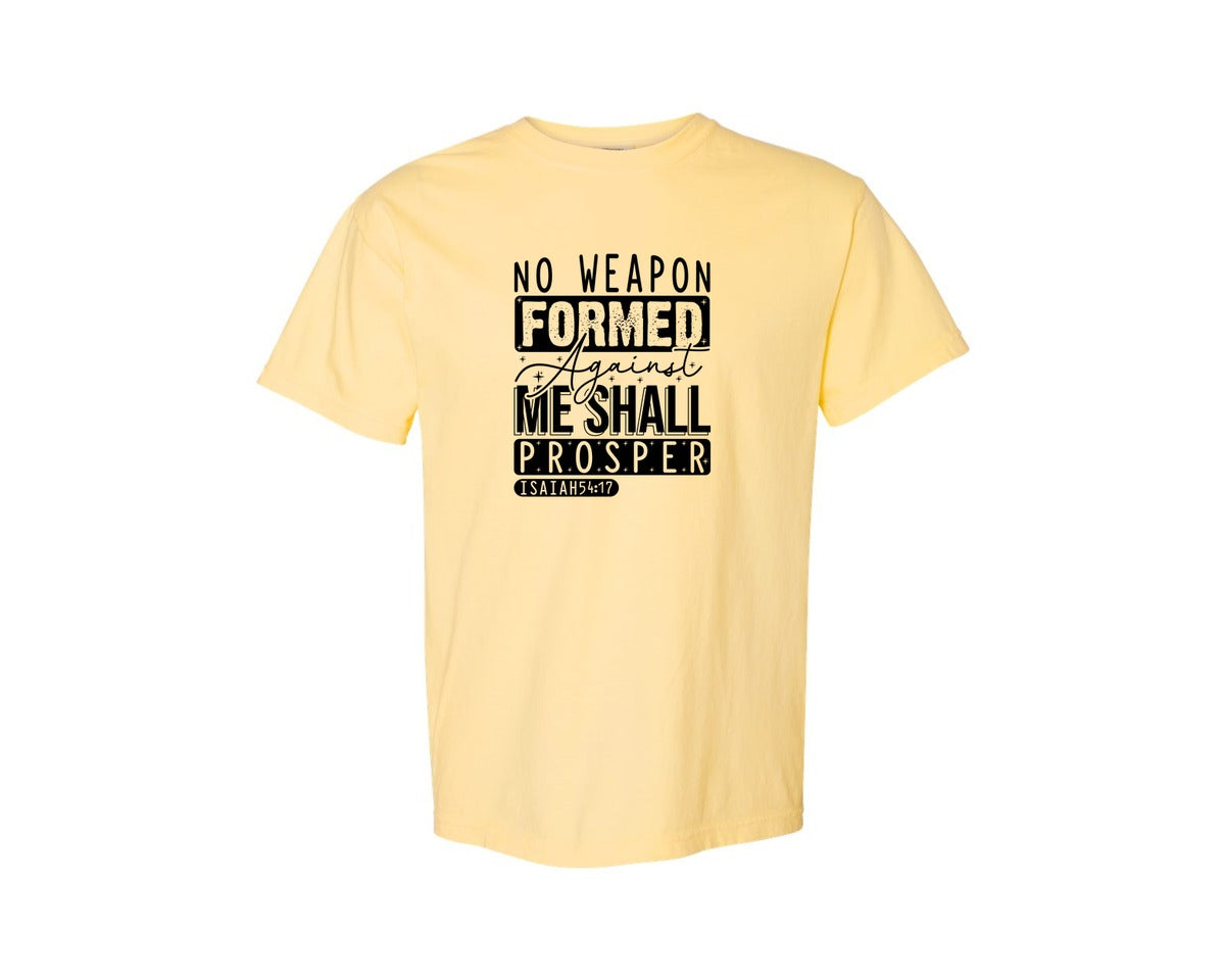 brand:Comfort Colors|color:Butter|No Weapon Formed Against Me Shall Prospe Graphic T-Shirt