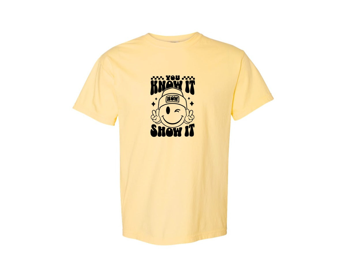 brand:Comfort Colors|color:Butter|You Know It Now Show It 2 Graphic T-Shirt