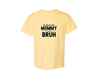 brand:Comfort Colors|color:Butter|Mama Mommy Mom Bruh Funny Mom 15 Graphic T-Shirt