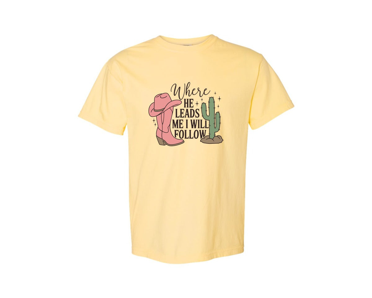 brand:Comfort Colors|color:Butter|Where He Leads Me I Will Follow Graphic T-Shirt