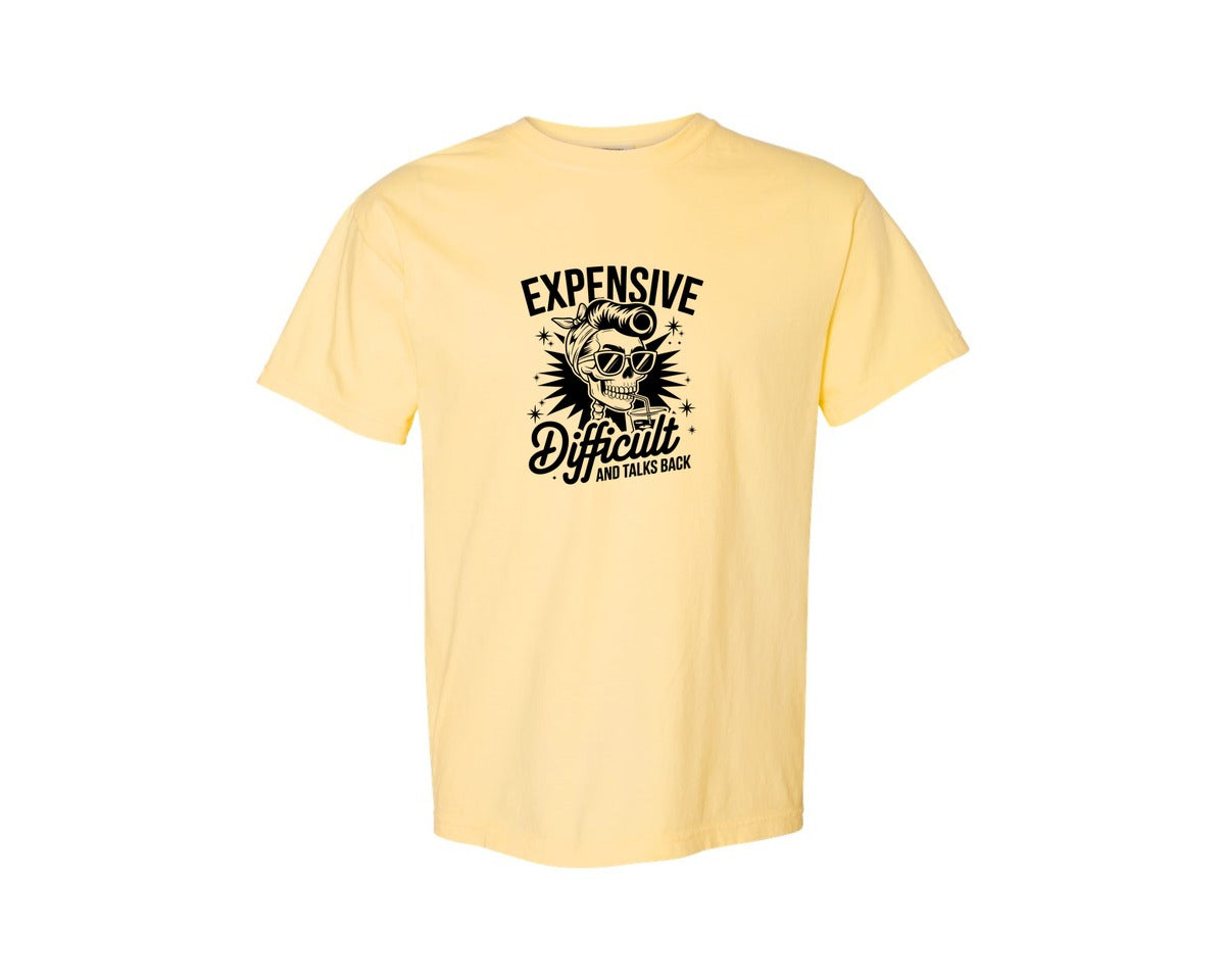 brand:Comfort Colors|color:Butter|Expensive Difficult And Talks Back Shirt 3 Graphic T-Shirt