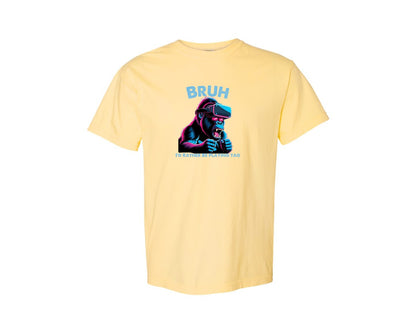 brand:Comfort Colors|color:Butter|Bruh Id Rather Be Playing Tag T Shirt Graphic T-Shirt