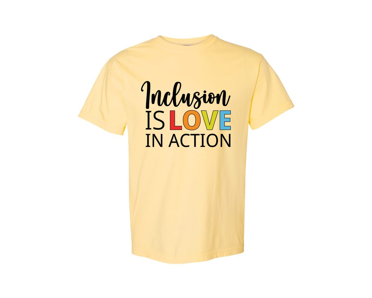 brand:Comfort Colors|color:Butter|Inclusion Is Love In Action T Shirt Graphic T-Shirt